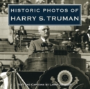 Historic Photos of Harry S. Truman - Book