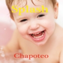 Chapoteo : Splash - eBook