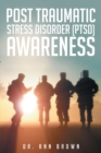 Post Traumatic Stress Disorder (PTSD) Awareness - eBook