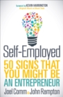 Self-Employed : 50 Signs That You Might Be An Entrepreneur - eBook
