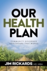 Our Health Plan : Community Governed Healthcare That Works - eBook