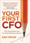 Your First CFO : The Accounting Cure for Small Business Owners - eBook