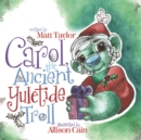 Carol, the Ancient Yuletide Troll - Book