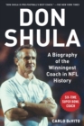 Don Shula : A Biography of the Winningest Coach in NFL History - eBook