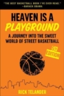 Heaven Is a Playground : A Journey into the Sweet World of Street Basketball - Book