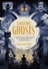 Chasing Ghosts : A Tour of Our Fascination with Spirits and the Supernatural - Book