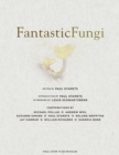 Fantastic Fungi : How Mushrooms Can Heal, Shift Consciousness, and Save the Planet - Book