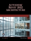 Autodesk (R) REVIT (R) 2022 Architecture - Book