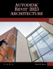 Autodesk (R) Revit (R) 2023 Architecture - Book