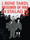 I, Rene Tardi, Prisoner Of War In Stalag Iib Vol. 2 : My Return Home - Book