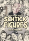 Shtick Figures : The Cool, the Comical, the Crazy - Book