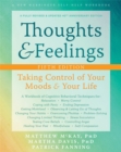 Thoughts and Feelings : Taking Control of Your Moods and Your Life - Book