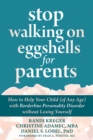 Stop Walking on Eggshells for Parents - eBook