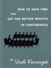 How to save time and get far better results in conferences - eBook