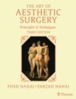 The Art of Aesthetic Surgery, Three Volume Set, Third Edition : Principles and Techniques - Book