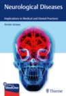 Neurological Diseases : Implications in Medical and Dental Practices - Book