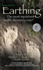 Earthing (2nd Edition) : The Most Important Health Discovery Ever! - Book