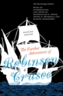 The Farther Adventures of Robinson Crusoe : The Stoke Newington Edition - Book