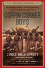 Coffin Corner Boys : One Bomber, Ten Men, and Their Harrowing Escape from Nazi-Occupied France - Book