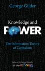 Knowledge and Power : The Information Theory of Capitalism - Book