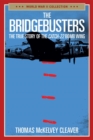 The Bridgebusters : The True Story of the Catch-22 Bomb Wing - Book