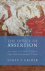 Office Of Assertion : An Art Of Rhetoric For Academic Essay - eBook