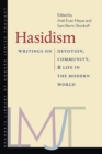 Hasidism - Writings on Devotion, Community, and Life in the Modern World - Book