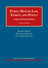 Public Health Law, Ethics, and Policy : Cases and Materials - Book