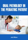 Oral Pathology in the Pediatric Patient - eBook