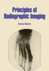 Principles of Radiographic Imaging - eBook