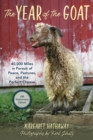 Year of the Goat : 40,000 Miles in Pursuit of Peace, Pastures, and the Perfect Cheese - eBook