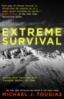 Extreme Survival : Lessons from Those Who Have Triumphed Against All Odds (Survival Stories, True Stories) - Book