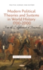 Modern Political Theories and Systems in World History 1700-2000 : From the Enlightenment to Perestroika - Book