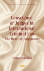 Conscience of Judges in International Criminal Law : The Heart of Judgement - Book