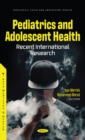 Pediatrics and Adolescent Health: Recent International Research - eBook