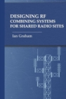 Designing RF Combining Systems for Shared Radio Sites - Book