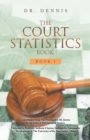 The Court Statistics Book : Book I - eBook
