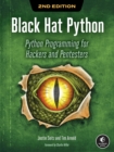Black Hat Python, 2nd Edition : Python Programming for Hackers and Pentesters - Book