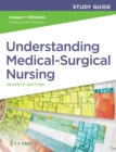 Study Guide for Understanding Medical Surgical Nursing - Book