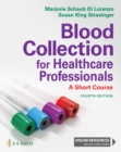 Blood Collection for Healthcare Professionals : A Short Course - Book