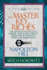 The Master Key to Riches (Condensed Classics) : The Secrets to Wealth, Power, and Achievement from the author of Think and Grow Rich - Book