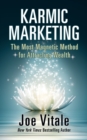 Karmic Marketing : The Most Magnetic Method for Attracting Wealth - Book