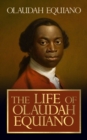 The Life of Olaudah Equiano - eBook