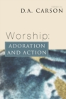 Worship: Adoration and Action - eBook