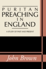 Puritan Preaching in England : A Study of Past and Present - eBook
