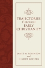Trajectories through Early Christianity - eBook
