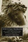 Writing Woman : Sex, Class and Literature, Medieval and Modern - eBook