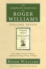 The Complete Writings of Roger Williams, Volume 7 : Perry Miller on Roger Williams, Additional Writings of Roger Williams - eBook