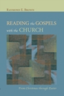 Reading the Gospels with the Church : From Christmas through Easter - eBook
