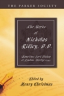 The Works of Nicholas Ridley, D.D. : Sometime Lord Bishop of London, Martyr 1555 - eBook
